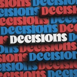 Decisions, Decisions