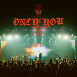 Only You - Live