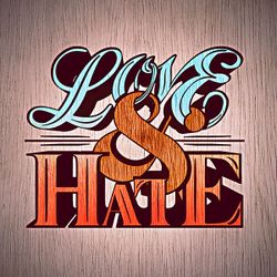 Love and Hate