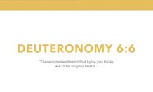 Deuteronomy 6:6