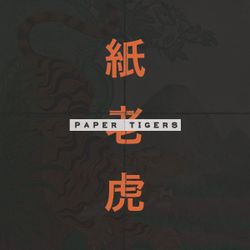 Paper Tigers
