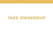 Take Ownership