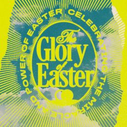 Glory of Easter