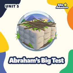 Abraham's Big Test - Unit 5