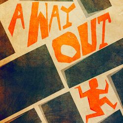 A Way Out