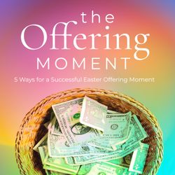 The Offering Moment