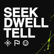 Seek Dwell Tell 2 - Square