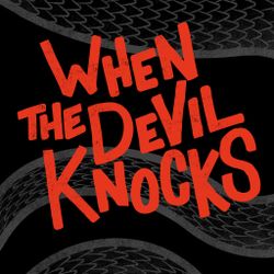 When The Devil Knocks