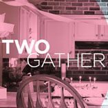 TWOGather