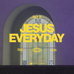 Jesus Everyday