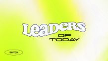 Leaders of Today