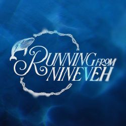 Running From Nineveh