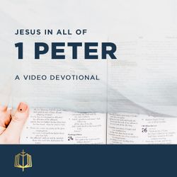 Jesus In All of 1 Peter