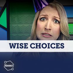 Wise Choices - Konnect HQ, Unit 7