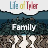 Life of Tyler - Family