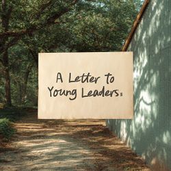 A Letter To Young Leaders - Switch