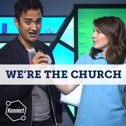 We're the Church - Konnect HQ