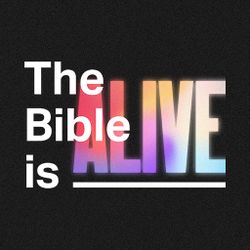 The Bible Is Alive