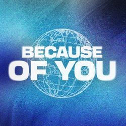 Because of You