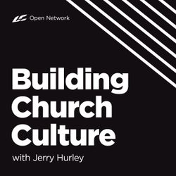 Building Church Culture with Jerry Hurley