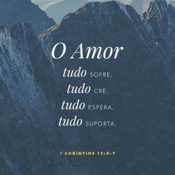 1 Corinthians 13:6-7