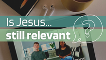 Thumbnail - Is Jesus Still Relevant
