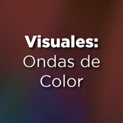 Visuales: Ondas de Color