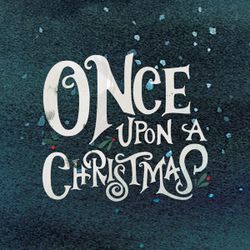Once Upon A Christmas