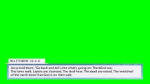Matthew 11:4-6 MSG A