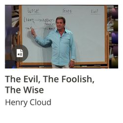 The Evil, Foolish, The Wise