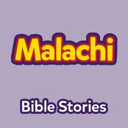 Bible Stories: The Book of Malachi