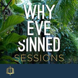 Why Eve Sinned 