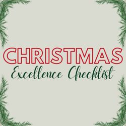 Christmas Excellence Checklist