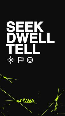 Seek Dwell Tell 2 - Stories