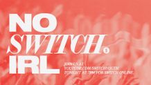 Switch IRL Canceled - ProPresenter 2
