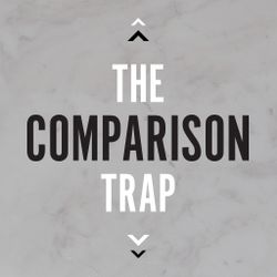 The Comparison Trap