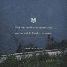 Proverbs 13:20