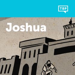 Read Scripture: Joshua
