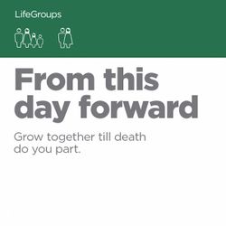 From This Day Forward - Small Groups