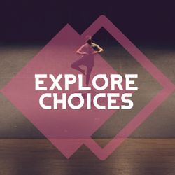 Explore Choices