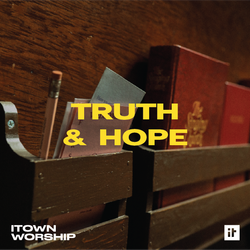 Truth & Hope