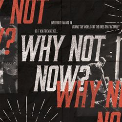 Why Not Now? - YTH