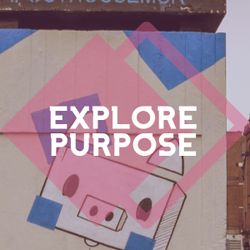 Explore Purpose