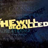 He Will Be Called