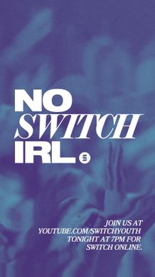 Switch IRL Canceled - Stories 2