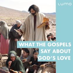 What the Gospels Say About God's Love