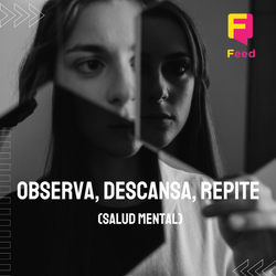Observa, Descana, Repite 