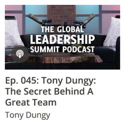 GLS Podcast Ep 045: Tony Dungy: The Secret Behind a Great Team