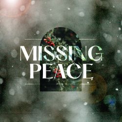 Missing Peace
