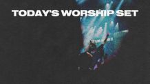 Todays Worship Set - ProPresenter